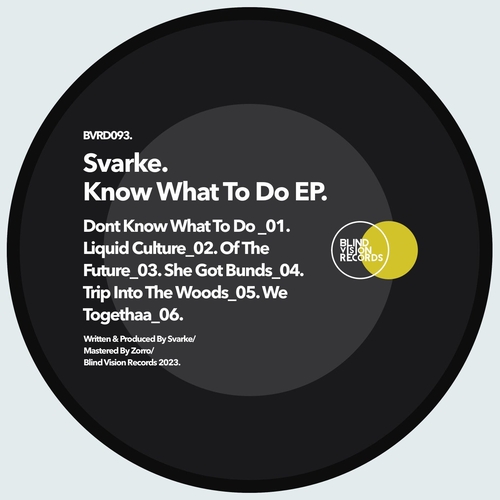 Svarke - Know What To Do EP [BVR093]